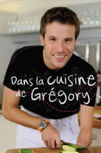'dans la cuisine de grégory', son livre de recettes.